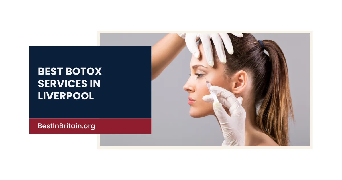 Natural-looking results await at these 4 best Botox clinics in Liverpool