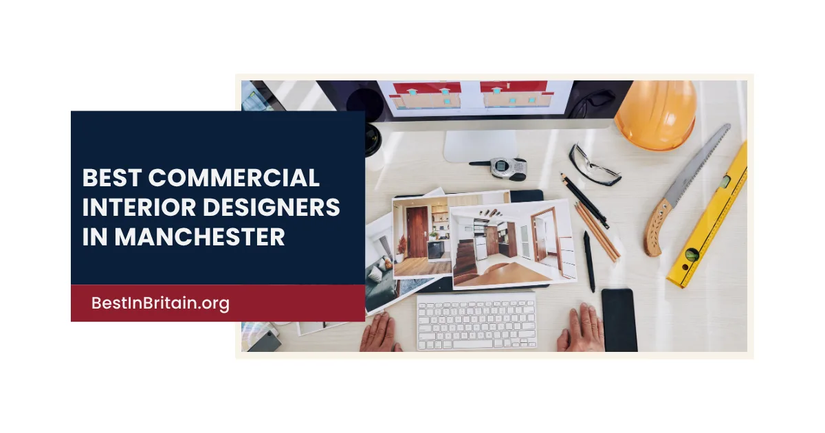 The 4 best commercial interior designers in Manchester
