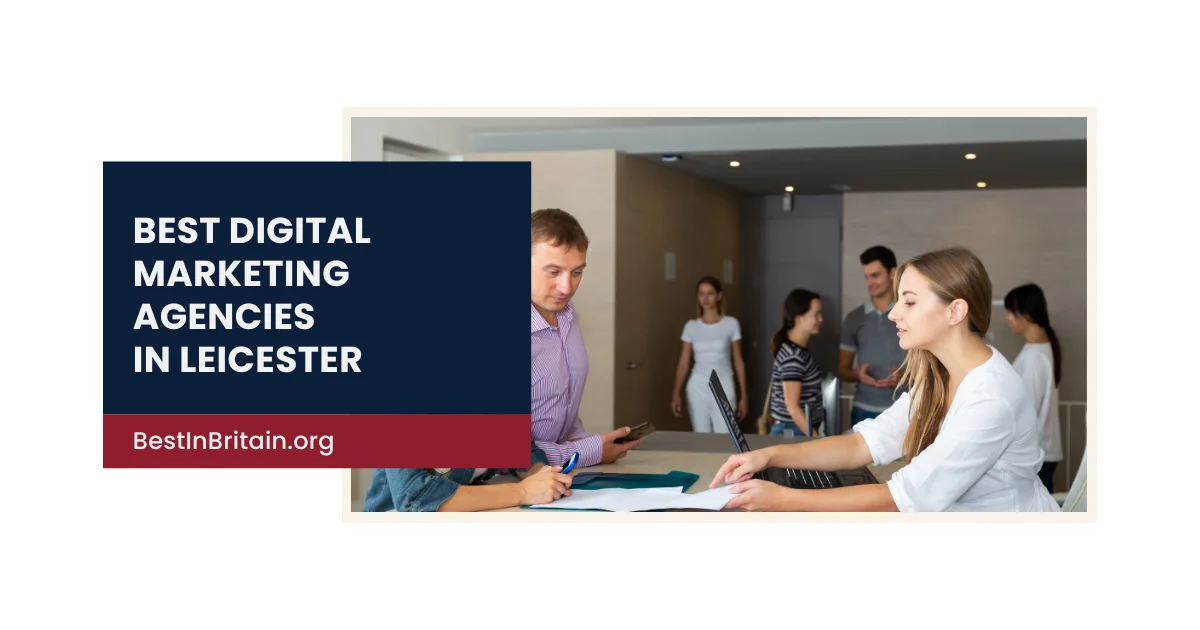 The Leading Digital Marketing Agencies in Leicester
