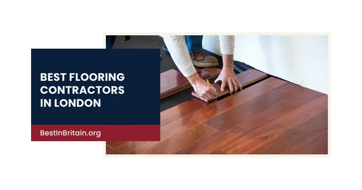 4 Best Flooring Contractors in London