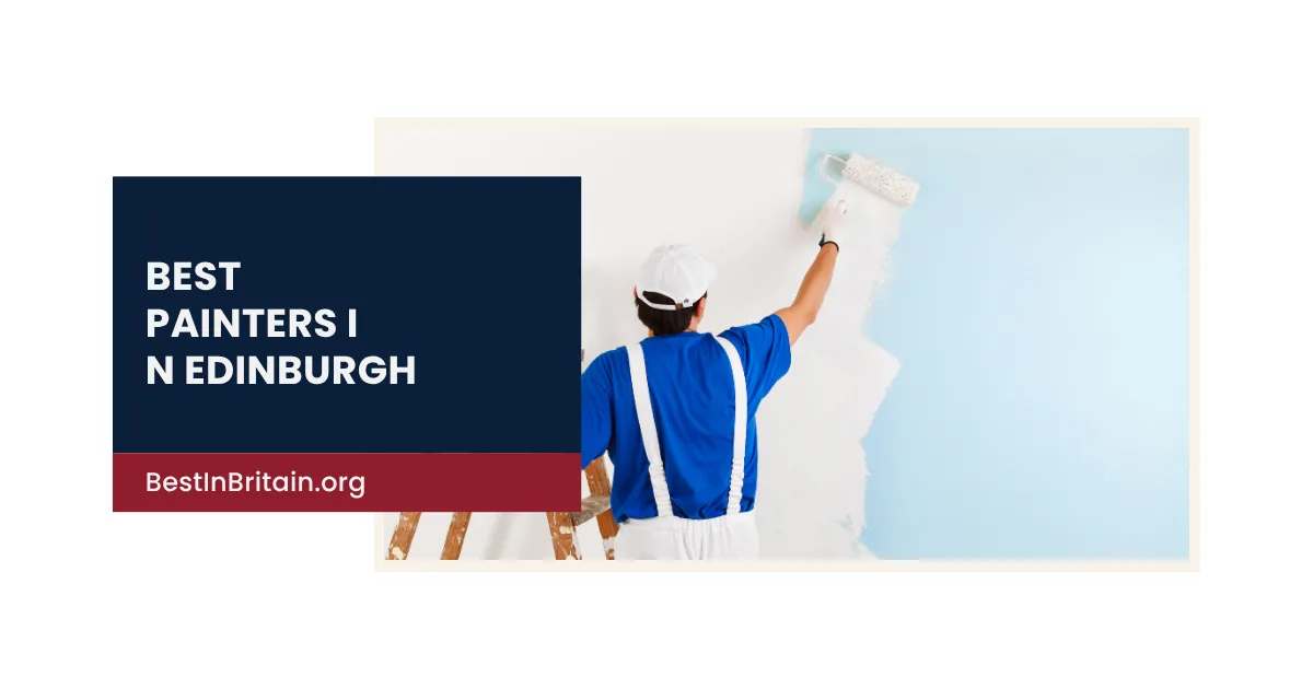 4 Best Painters in Edinburgh
