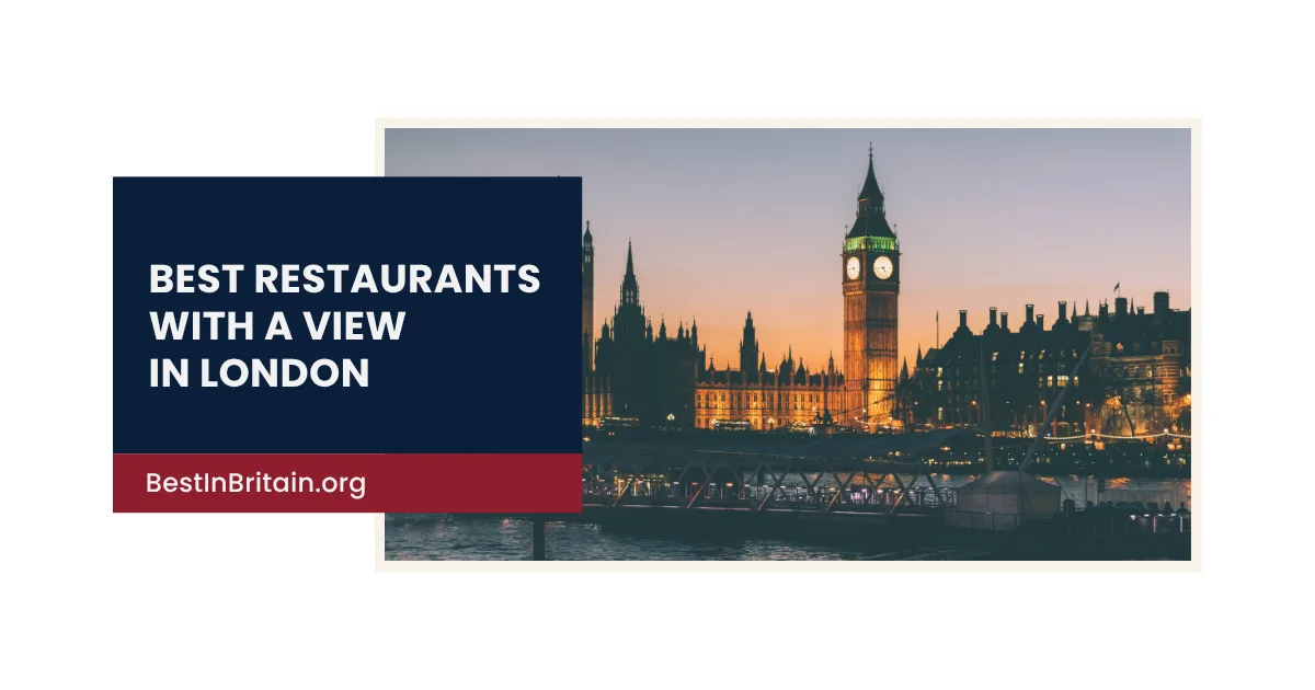 4 premier London restaurants with spectacular views