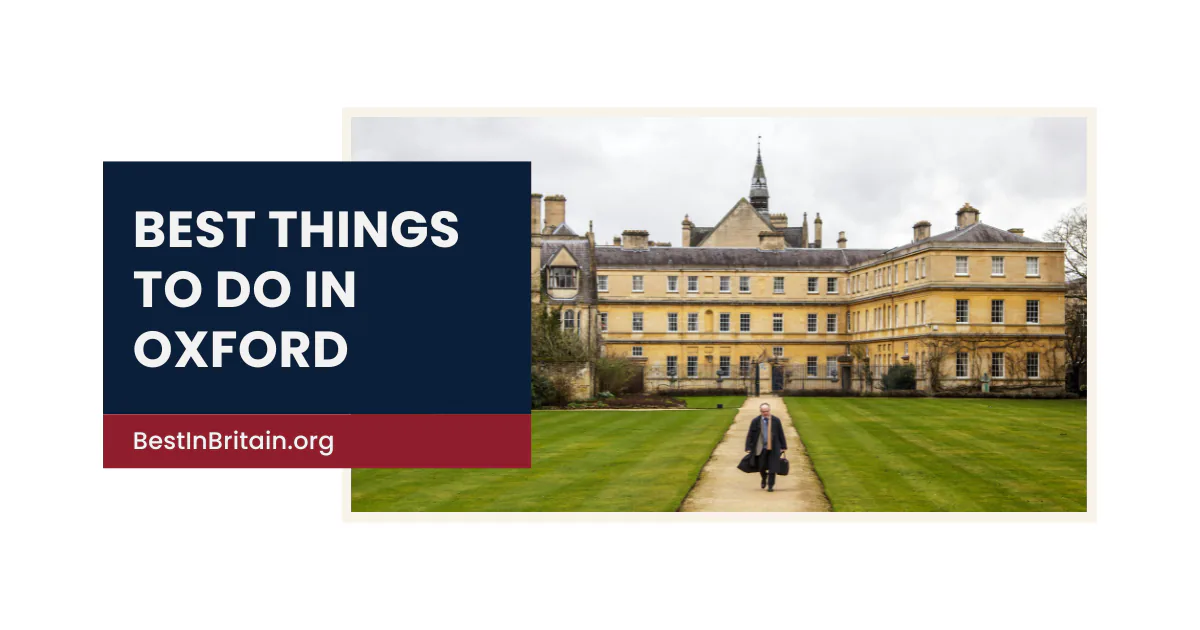 17 best things to do in Oxford for an unforgettable visit