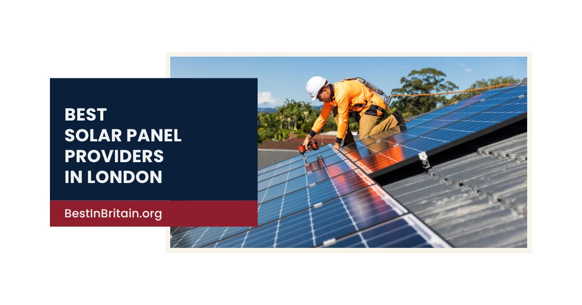 Boost your savings with the best solar panels in London
