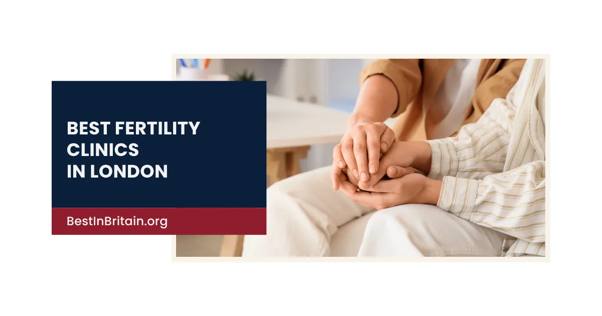4 Best Fertility Clinics in London