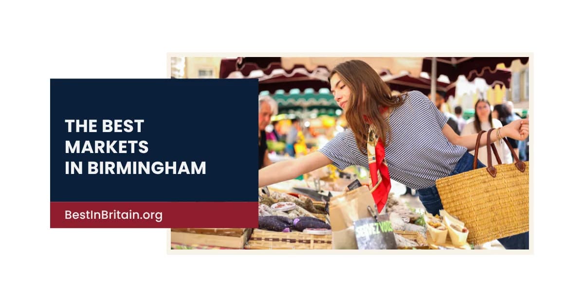 4 of the finest markets to explore in Birmingham