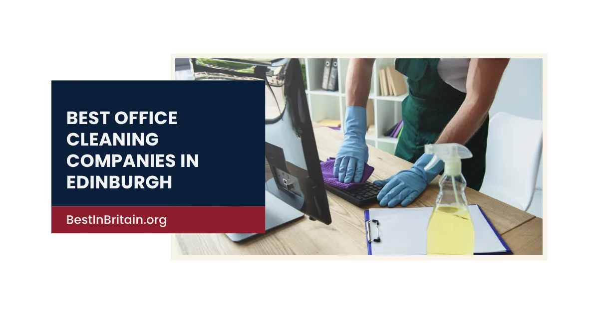 The 4 best office cleaning companies in Edinburgh